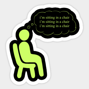 Portrait of a Neurotypical Sitting in a Chair Sticker